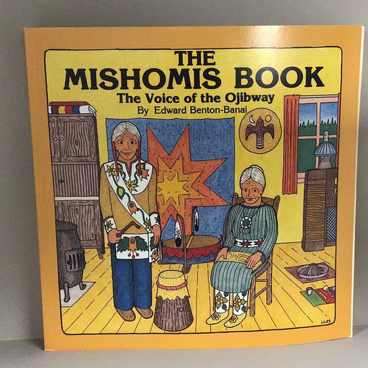 The Mishomis Book (By: Edward Benton-Banai)