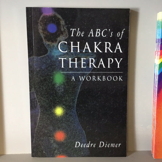 The ABCs of Chakra Therapy Workbook