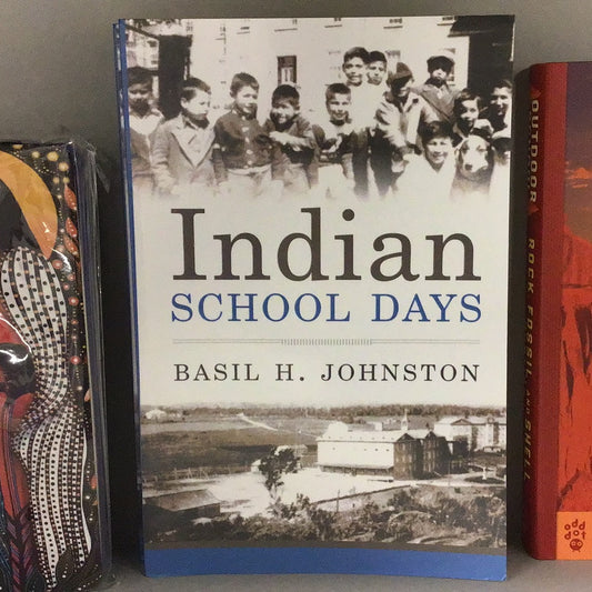 Indian School Days (By: Basil Johnston)