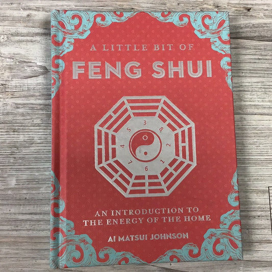 A Little Bit of Feng Shui (By: Ai Matsui Johnson)