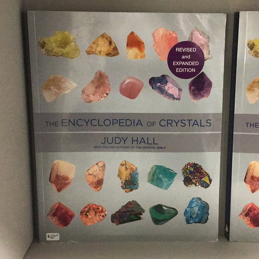 Encyclopedia of Crystals, Revised and Expanded (By: Judy Hall)