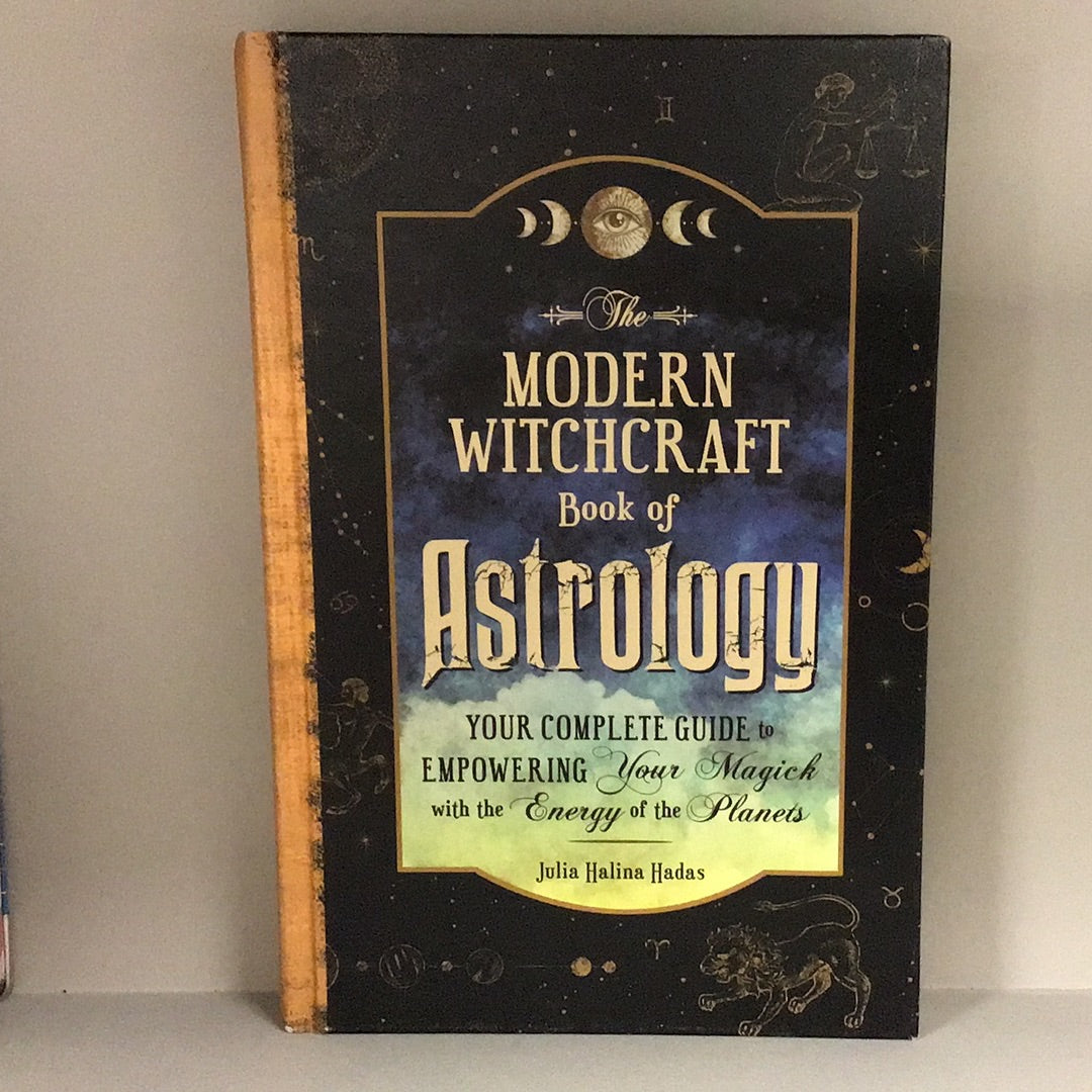 The Modern Witchcraft Book of Astrology (By: Julia Halina Hadas)