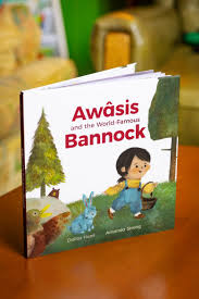 Awasis and the World-Famous Bannock - Dallas Hunt & Amanda Strong