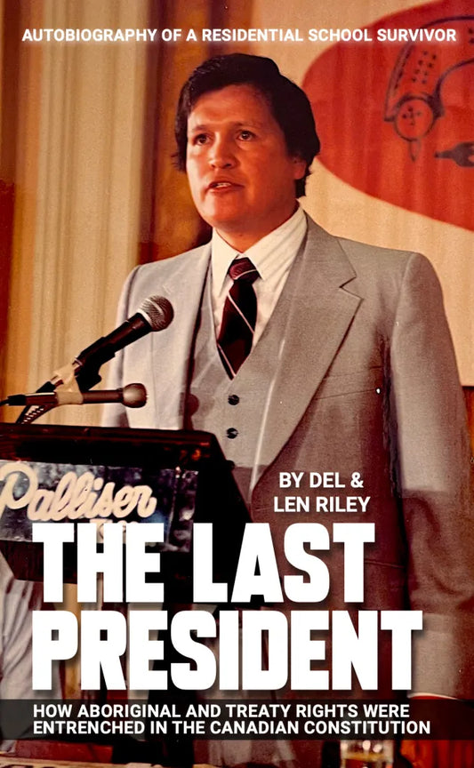 The Last President by Del & Len Riley