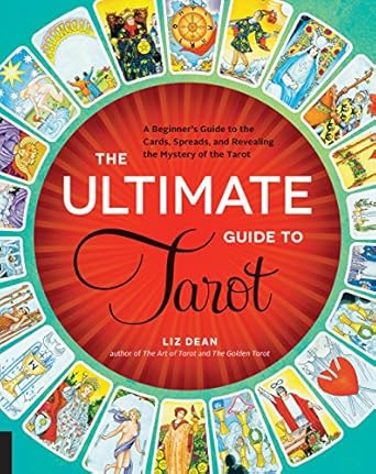 The Ultimate Guide to Tarot - Liz Dean